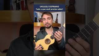 Ukulele Soprano (afinação, pontos positivos e negativos) #ukulele