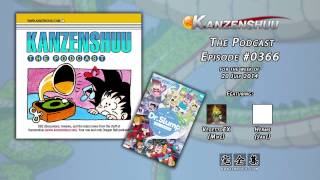 Kanzenshuu - The Podcast: Episode #0366 -- Dr. Slump & Dragon Ball Borrowed Ideas
