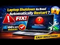 Laptop Shutdown Ke Baad Automatically Restart |Laptop Automatically Restart After Shutdown Fix 