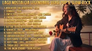 ALBUM NOSTALGIA LEGENDARIS POP & SLOW ROCK COVER TERBAIK