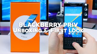 BlackBerry Priv Unboxing and First Look