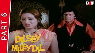 Dil Se Mile Dil | Part 6 | Bhisham Kohli, Shyamlee, Om Shivpuri | Full HD