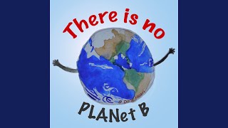 There Is No Planet B