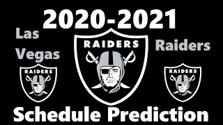 Predicting the las vegas raiders schedule 2020-2021 nfl season