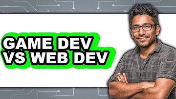 Game Dev vs Web Dev - 2025 Comparison