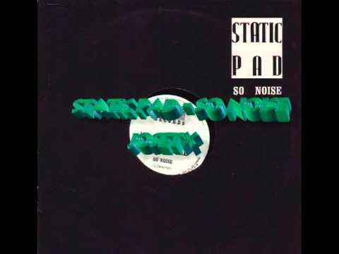 Static Pad — STATIC PAD - SO NOISE
