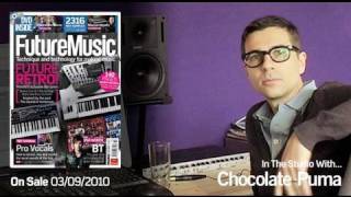 Chocolate Puma: In The Studio With Future Music Magazine issue 231