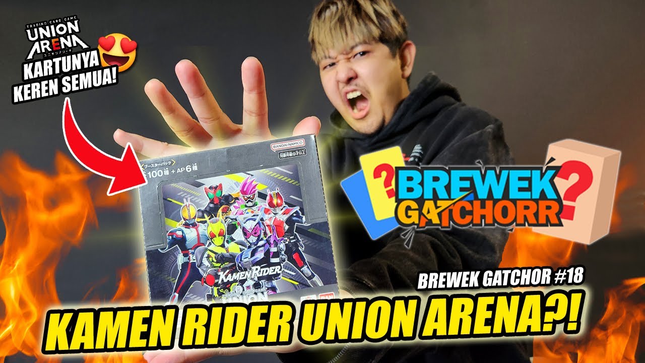 BREWEK KARTU KAMEN RIDER UNION ARENA?! BREWEK GATCHOR KEMBALI LAGI TAHUN 2025 INI! 🔥
