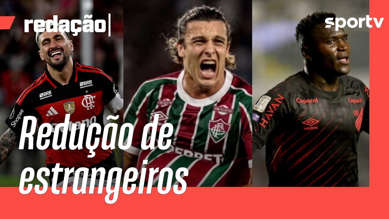 CLUBES BRASILEIROS APROVAM REDUÇÃO DE ESTRANGEIROS A PARTIR DE 2027 | Redação | sportv