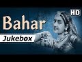 All Songs Of Bahar {1951} {HD} - Vyjayanthimala - Karan Dewan - Old Hindi Songs