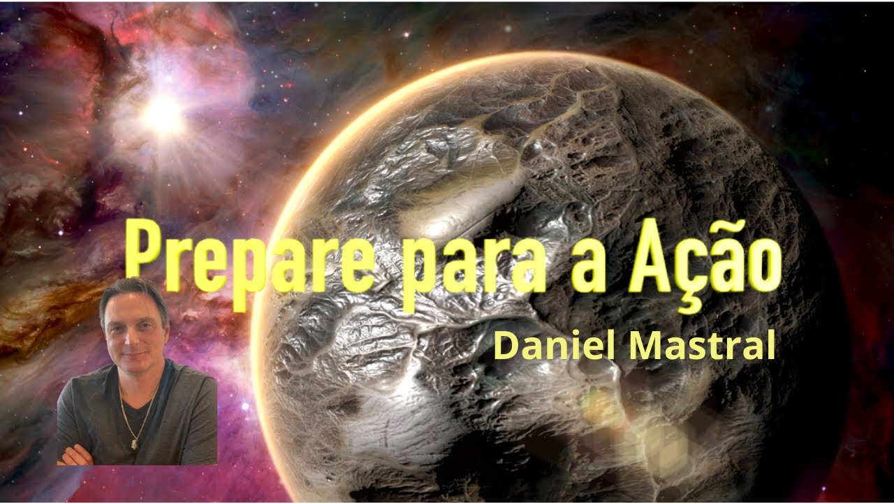 Daniel Mastral – “Prepare para a ação – Ovnis”