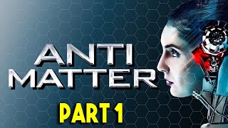 Anti Matter 2016 Explained In Hindi | Dark Matter | Part 1