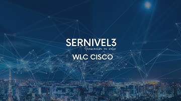 Sernivel3 | WLC Cisco