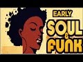 Early Soul & Funk - The Best Of