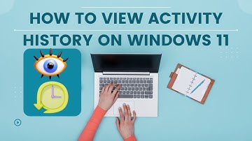 How to View Activity History in Windows 11