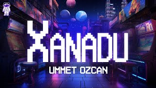 Ummet Ozcan 🎧 Xanadu (Mongolian Techno) / Lyrics Resimi