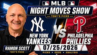 Yankees vs. Phillies MLB Betting Odds & Picks, 7/25/26 | Night Moves Show