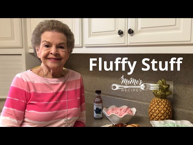 MeMe's Recipes | Fluffy Stuff class=