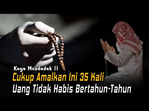 REJEKI NGALIR TERUS!! Cukup Baca 35 Kali pada Jumat Terakhir Bulan Rajab