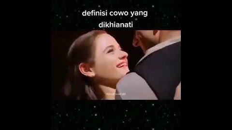 Definisi cowok yang dikhianati | story wa sedih 2021