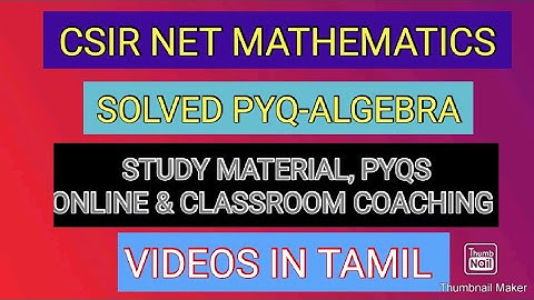 CSIR NET MATHEMATICS IN TAMIL- QUESTION-STUDY MATERIAL &SOLVED PYQS-ONLINE & CLASSROOM BATCH