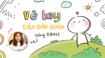 VẼ TAY SIÊU ĐƠN GIẢN