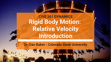 Dynamics: Rigid Body Relative Velocity Overview