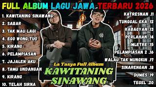 FULL ALBUM Kawitaning Sinawang, Sabar - LA TASYA TERBARU - PLAYLIST LAGU JAWA TERPOPULER 2026