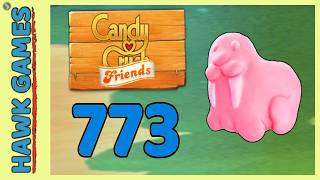 Candy Crush Friends Level 773 (Animals mode) - 3 Stars Walkthrough, No Boosters screenshot 4