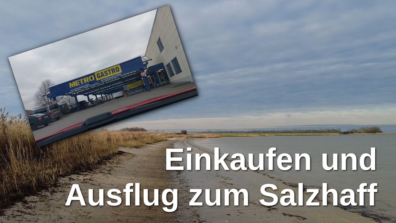 Einkaufen und Ausflug zum Salzhaff