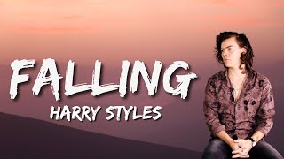 Harry Styles - Falling (Lyrics)🎵