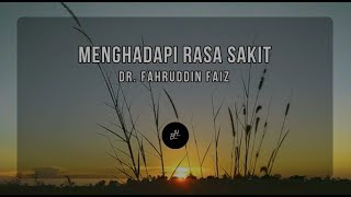 MENGHADAPI RASA SAKIT | Dr. Fahruddin Faiz | Filsafat Hidup