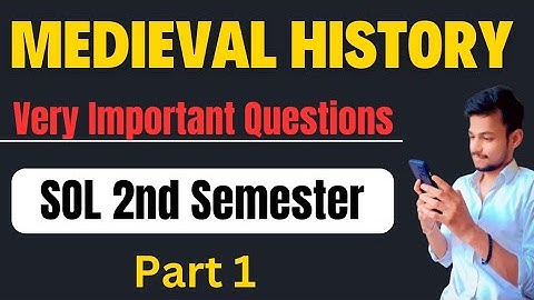 Medieval societies- Global Perspective| Sol 2nd Semester| 2023 exam Important questions| DU SOL
