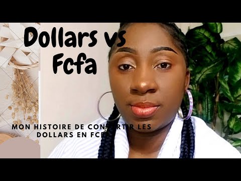 Je convertir les dollars en Fcfa une fois arrivé au états-unis