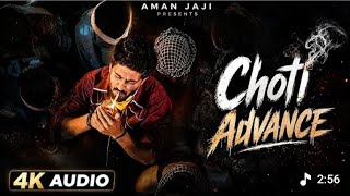 CHOTI ADVANCE  | Aman jaji |  Raj Mawar | Muskan Thakur | Rakesh Majreya | New Haryanvi Song 2026 