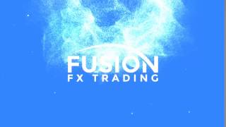 Fusion FX Trading Intro