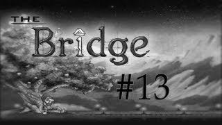 The Bridge - Walkthrough - Part 13 - The Inversion (PC) [HD]