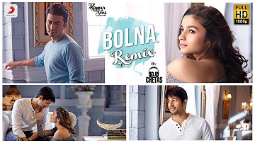 Bolna Remix – Kapoor & Sons| DJ Chetas| Sidharth| Alia| Fawad| Arijit | Asees | Tanishk Bagchi