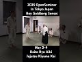 2025 OpenSeminarIn Tokyo JapanRoy Goldberg SenseiMay 3-4Daito Ryu Aiki Jujutsu Kiyama Kai