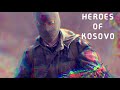 Heroes of Kosovo Albanianwave