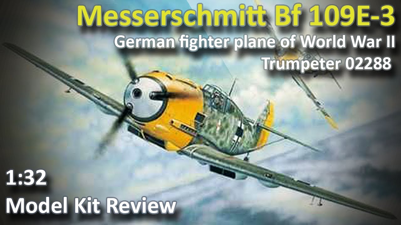 希少1/32 WW.II ドイツ空軍 メッサーシュミット Bf-109 E-3 Messerschmitt Bf 109 E-3 1/32 Model Kit Review - YouTube