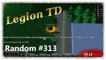 Legion TD Random #313 | Aggressive BO