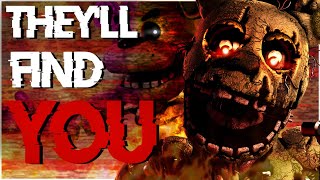 [sfm/fnaf] [The Lost Soul Part 1] They'll Find You - Song by @Griffinilla