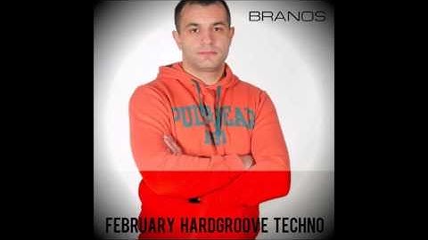 Branos - HardGroove Techno Session February 2017
