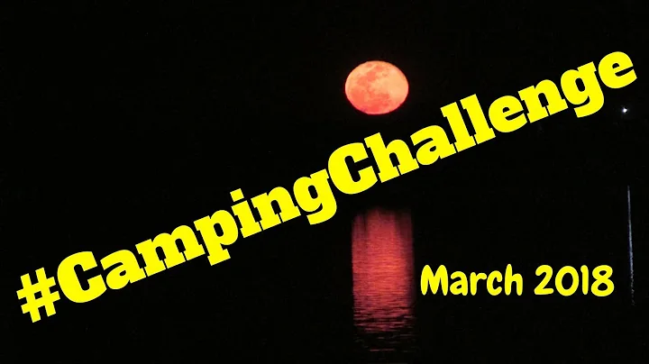 #CampingChalleng...  - March - Lake Bardwell