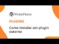 Como instalar plugin externo no WordPress | Difluir