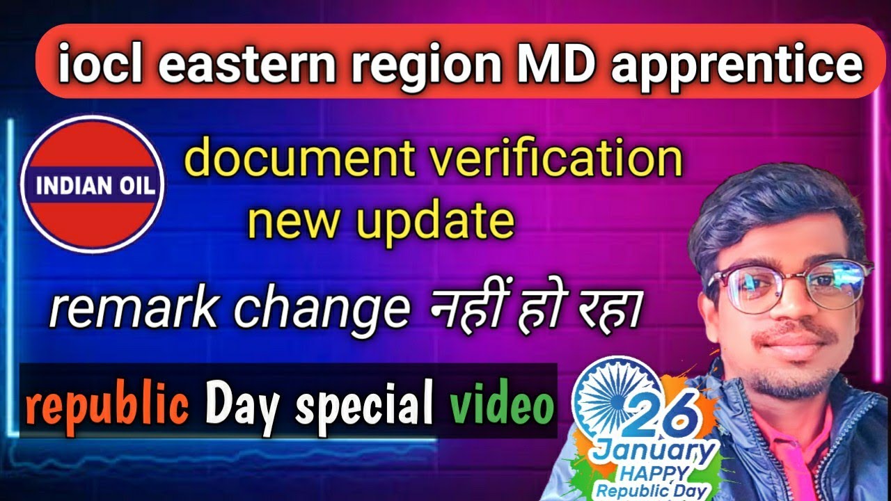 iocl marketing division apprentice document verification date extended | republic Day special video