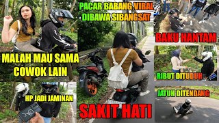 Baku Hantam Karena Pacar Babang Viral Dibawa Sibang5At