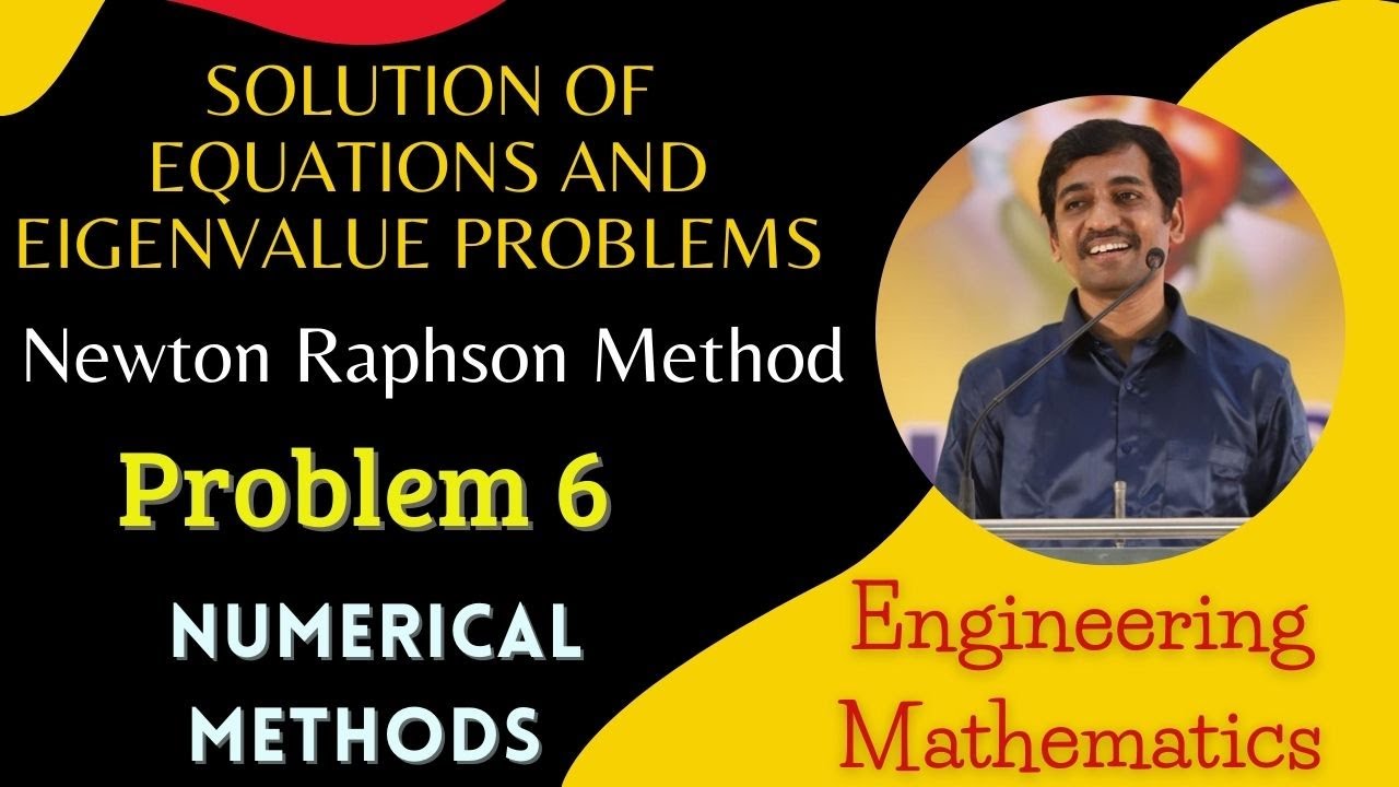 Newton Raphson method Problem 6 Numerical Methods Engineering ...