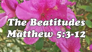 The Beatitudes 💕 | The Sermon on the Mount | Matthew 5:3-12 #verseoftheday #scripture